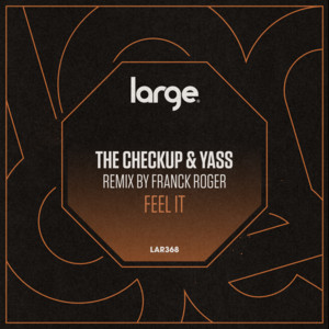 Yass, The Checkup - Feel It [LAR368]